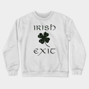 Irish Exit Black Clover Design Crewneck Sweatshirt